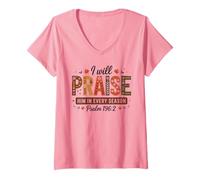 Femme I Will Praise Him in Every Season Psaum 196:2 Christian T-Shirt avec Col en V