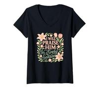 Femme I Will Praise Him in Every Season Religiious Christian T-Shirt avec Col en V