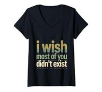 Femme I Wish Most of You Didn't Exist Quiet Social introverti T-Shirt avec Col en V