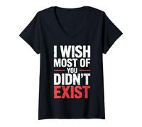 Femme I Wish Most of You Didn't Exist - T-Shirt avec Col en V