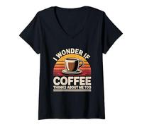 Femme I Wonder If Coffee Thinks About Me Too T-Shirt avec Col en V