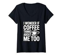 Femme I Wonder If Coffee Thinks About Me Too T-Shirt avec Col en V