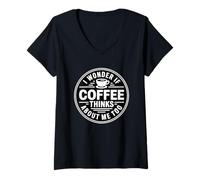 Femme I Wonder If Coffee Thinks About Me Too T-Shirt avec Col en V