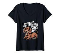 Femme I Work Hard So My Teckel Can Have A Better Life Teckel T-Shirt avec Col en V