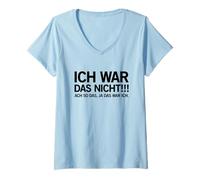 Femme Ich War Das Nicht (Dicton Allemand Amusant) T-Shirt avec Col en V