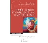 Femme, Identité Et Chrétienté Aux Temps Modernes