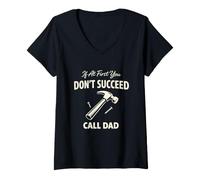 Femme If At First You Don't Succeed Call Dad Funny Love Classic T-Shirt avec Col en V
