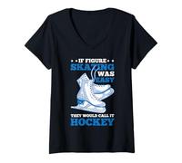 Femme If Figure Skating Was Easy, They'd Call It Hockey ------- T-Shirt avec Col en V
