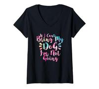 Femme If I Can't Bring My Dog I'm Not Going T-Shirt avec Col en V
