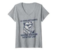 Femme If I Ever Get Rabies, You're High on My Bitin' List Raton Laveur T-Shirt avec Col en V
