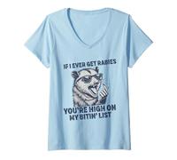 Femme If I Ever Get Rabies, You're High on My Bitin' List Raton Laveur T-Shirt avec Col en V