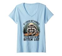 Femme If I Ever Get Rabies, You're High on My Bitin' List. T-Shirt avec Col en V