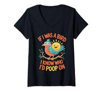 Femme If I Was a Bird I Know Who I'd Poop On Doodle Quote Meme T-Shirt avec Col en V