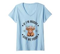 Femme If I'm Moody Give Me Foody Cute Highland Cow Lover T-Shirt avec Col en V