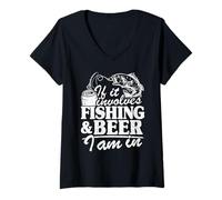 Femme If It Implicves Fishing & Beer I Am In Fisherman Men Fishing T-Shirt avec Col en V