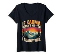 Femme If Karma Doesn't Hit You I Gladly Will - T-Shirt avec Col en V