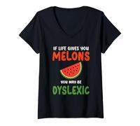 Femme If Life Gives You Melons You May Be Dyslexique Citations drôles T-Shirt avec Col en V