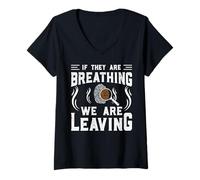Femme If They are Breathing We are Leaving T-Shirt avec Col en V
