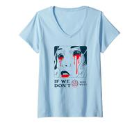 Femme If We Don't Who Will ? (Protest & Fight Statement) T-Shirt avec Col en V
