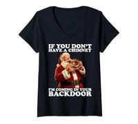 Femme If You Don’t Have A Chimney I'm Coming in Your Back Door T-Shirt avec Col en V