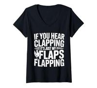 Femme If You Hear Clapping It's Just My Flaps Flapping |- T-Shirt avec Col en V