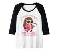 Femme If You See Me Without Coffee Back Away Slowly Funny Femme Manche Raglan
