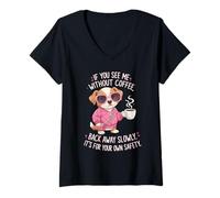 Femme If You See Me Without Coffee Back Away Slowly Funny Femme T-Shirt avec Col en V