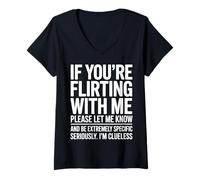 Femme If You're Flirting with Me Please Let Me Know Funny T-Shirt avec Col en V