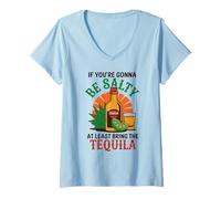 Femme « If You're Gonna Be Salty At Least Bring The Tequila » T-Shirt avec Col en V