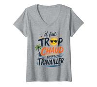 Femme Il Fait Trop Chaud pour Travailler Rétro T-Shirt avec Col en V