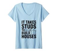 Femme Il Faut des Clous pour Construire des Maisons Humour de Construction T-Shirt avec Col en V