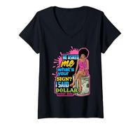 Femme Il m'a demandé ce Que Vous signez J'Ai Dit Dollar Melanin Queen T-Shirt avec Col en V