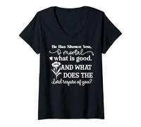 Femme Il t'a montré, ô Mortel, ce Qui est Bon T-Shirt avec Col en V