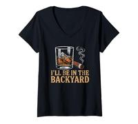 Femme I'll Be in The Backyard Cigar Bourbon and Relax Vintage T-Shirt avec Col en V