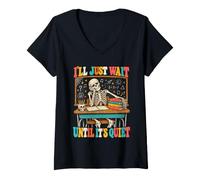 Femme I'll Just Wait Until It's Quiet Funny Halloween Teacher Pun T-Shirt avec Col en V