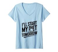 Femme I'll Start My Diet Tomorrow Humour Humoristique T-Shirt avec Col en V