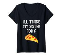 Femme I'll Trade My Sister for A Pizza Cute Funny Frères et sœurs T-Shirt avec Col en V