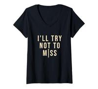 Femme I'll Try Not Miss Cool Body Piercing Professionnel T-Shirt avec Col en V