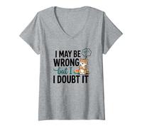 Femme Illustration « I May Be Wrong But I Doubt It » T-Shirt avec Col en V