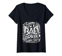 Femme I'm A Bad Driver Nervous Skills Road Drive |||--- T-Shirt avec Col en V