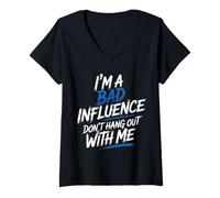 Femme I'm A Bad Influence Don't Hang Out with Me - T-Shirt avec Col en V