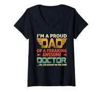 Femme I'm A Proud Dad of A Freaking Awesome Doctor for Fathers T-Shirt avec Col en V