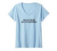 Femme I'm A Slut for My Gay Little Boyfriend - Cadeau Amusant T-Shirt avec Col en V