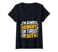 Femme I'm Always Hungry Or Tired Or Both Blagues épuisées - T-Shirt avec Col en V