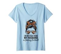 Femme I'm Better Than My Husband at Fantasy Football T-Shirt avec Col en V