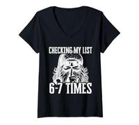 Femme I'm Checking My List 67 Times Funny Santa Christmas Meme T-Shirt avec Col en V