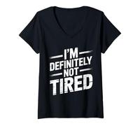 Femme I'm Definitely Not Tired Humour privé de Sommeil - T-Shirt avec Col en V