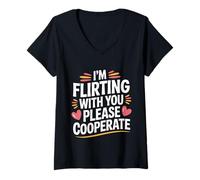 Femme I'm Flirting with You Please Cooperate - T-Shirt avec Col en V