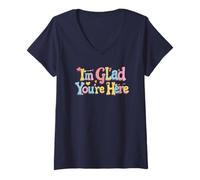 Femme I'm Glad You're Here Optimism, Happy Quote T-Shirt avec Col en V