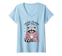 Femme I'm Here I'm Awake Don't Push It. Drôle de Raton Laveur Sarcastique T-Shirt avec Col en V